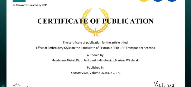 Certyfikat publikacji "Effect of Embroidery Style on the Bandwidth of Textronic RFID UHF Transponder Antenna".
